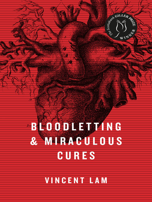 Title details for Bloodletting & Miraculous Cures by Vincent Lam - Wait list